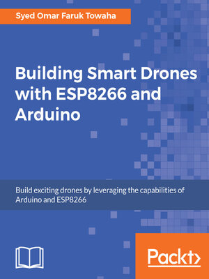 Building Smart Drones with ESP8266 and Arduino - ebook